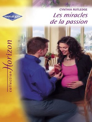cover image of Les miracles de la passion (Harlequin Horizon)